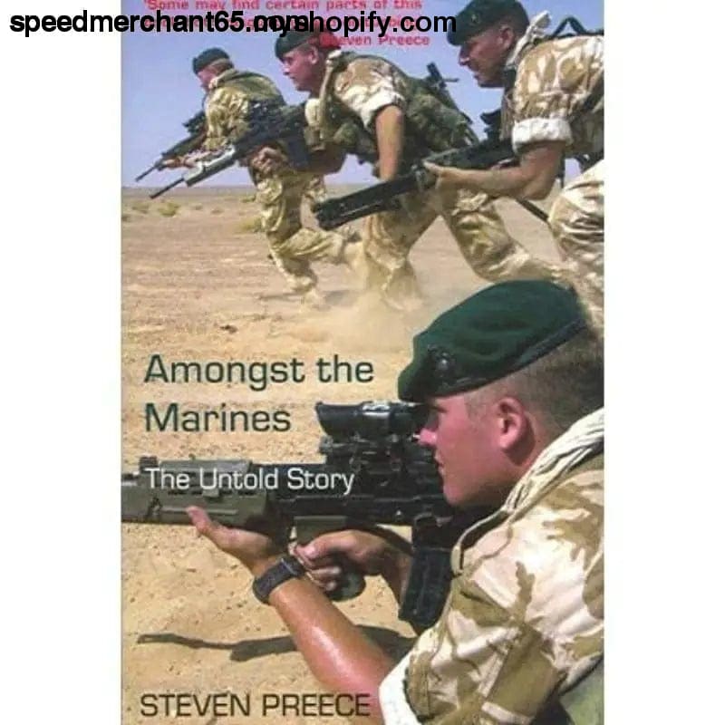 Amongst the Marines: The Untold Story [Paperback] Preece