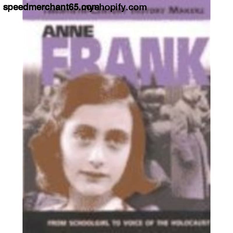 Anne Frank (20th Century History Makers) Johnson Emma