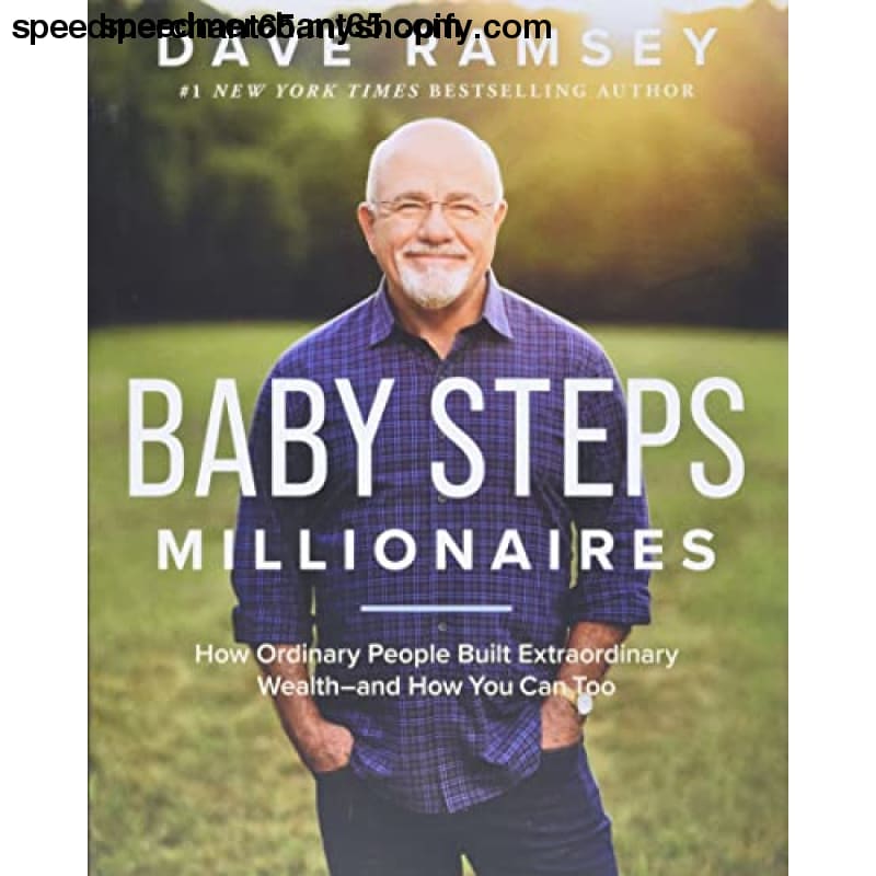 Baby Steps Millionaires: How Ordinary People Built
