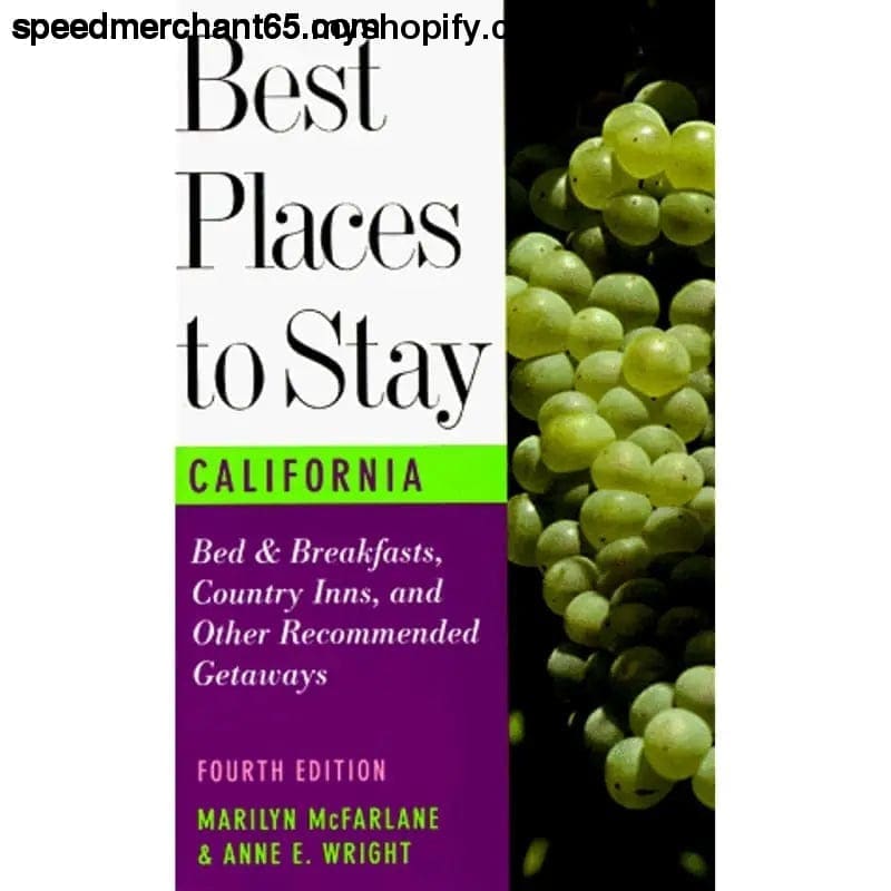 Best Places to Stay in California (4th ed) McFarlane Marilyn