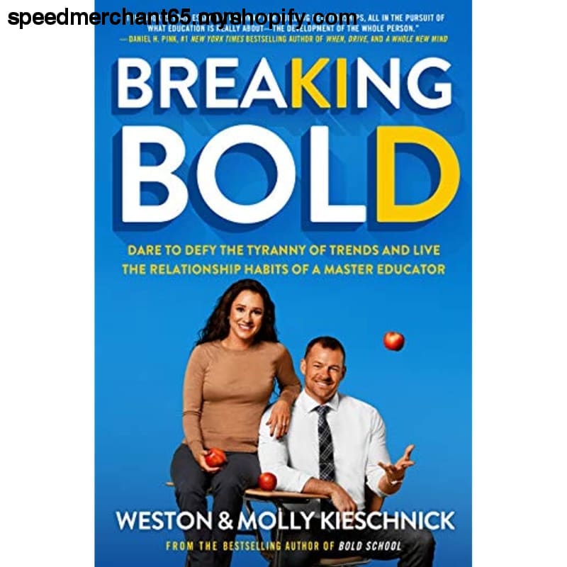 Breaking Bold: Dare to Defy the Tyranny of Trends and Live