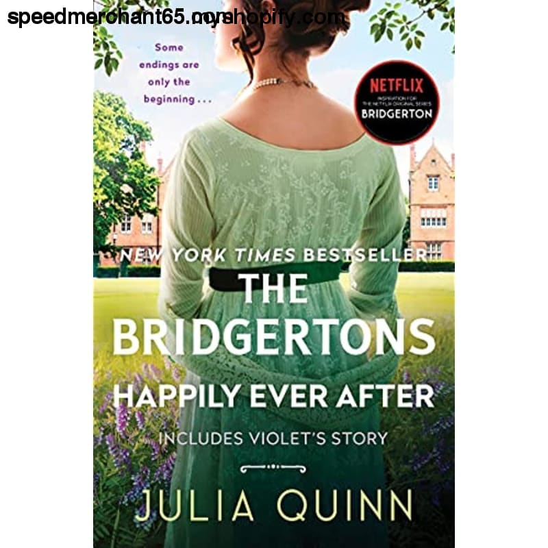 The Bridgertons: Happily Ever After (Bridgertons 9) -