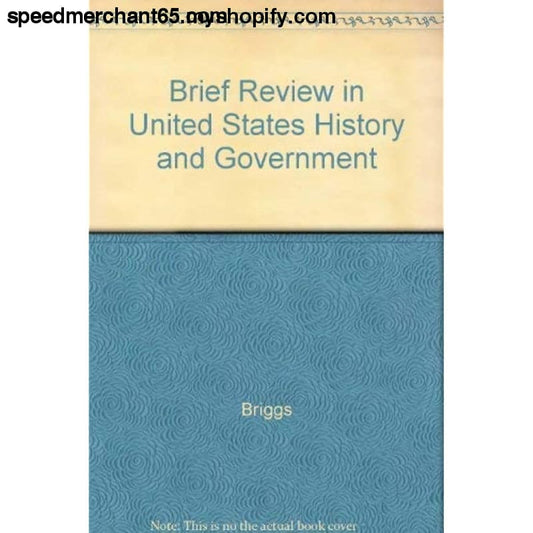 Brief Review in United States History and Government