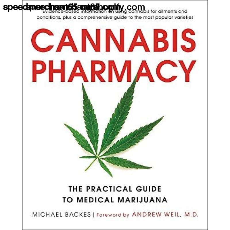 Cannabis Pharmacy (The Practical Guide to Medical Marijuana)