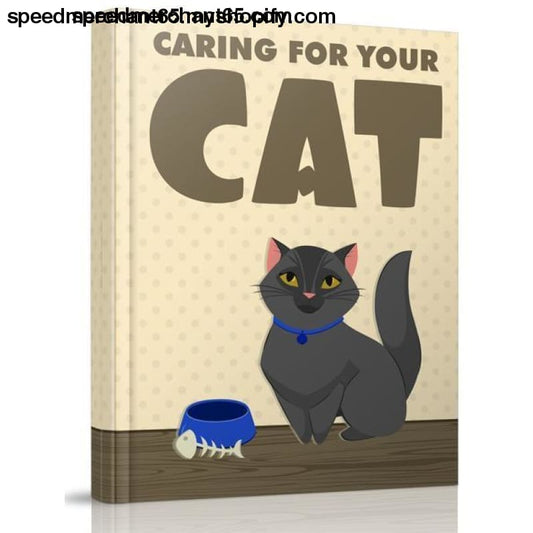 Caring For Your Cat (ebook) - ebook