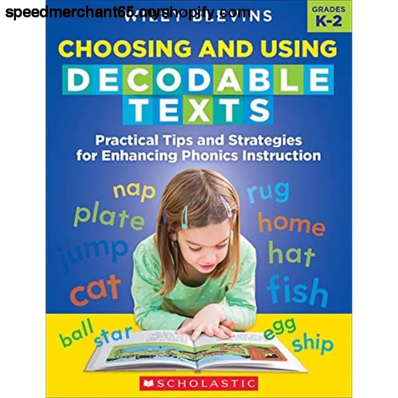 Choosing and Using Decodable Texts: Practical Tips