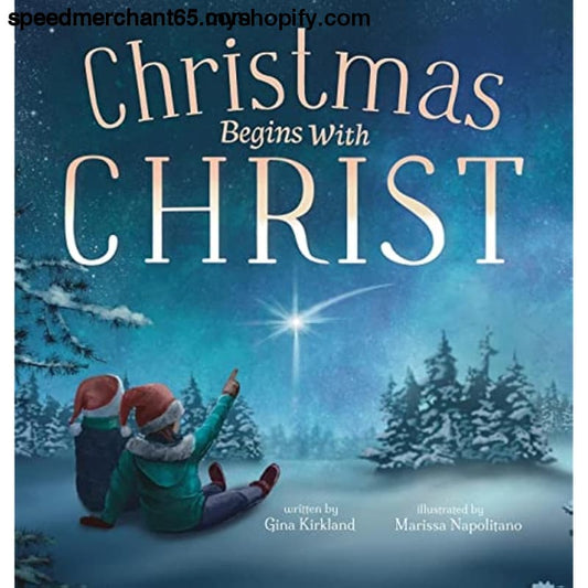 Christmas Begins With Christ: Learning About Jesus