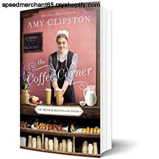 The Coffee Corner (An Amish Marketplace Novel) - Fiction