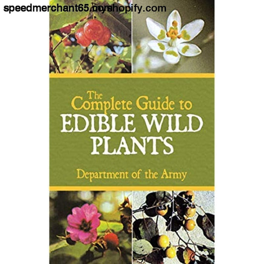 The Complete Guide to Edible Wild Plants [Paperback]