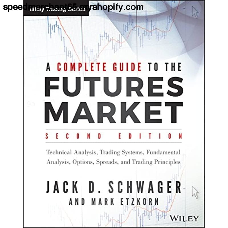 A Complete Guide to the Futures Market: Technical Analysis