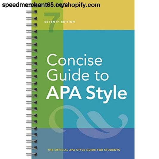 Concise Guide to APA Style: 7th Edition (OFFICIAL) -