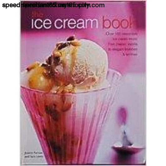 The Ice Cream Book [Paperback] JOANNA FARROW; SARA LEWIS