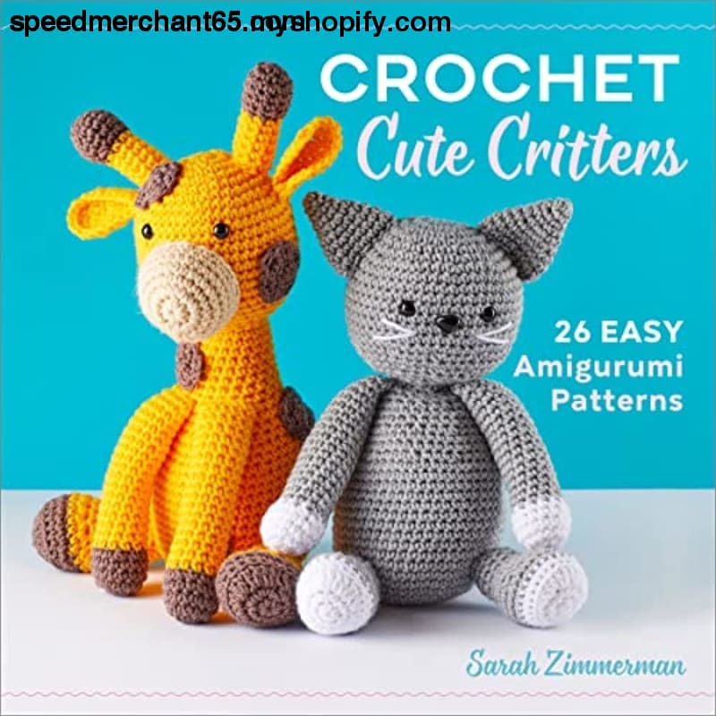 Crochet Cute Critters: 26 Easy Amigurumi Patterns - Media >
