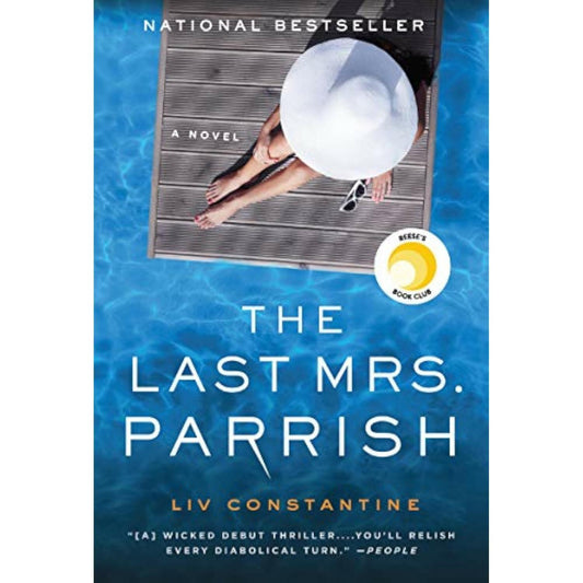 The Last Mrs. Parrish: A Novel Constantine, Liv