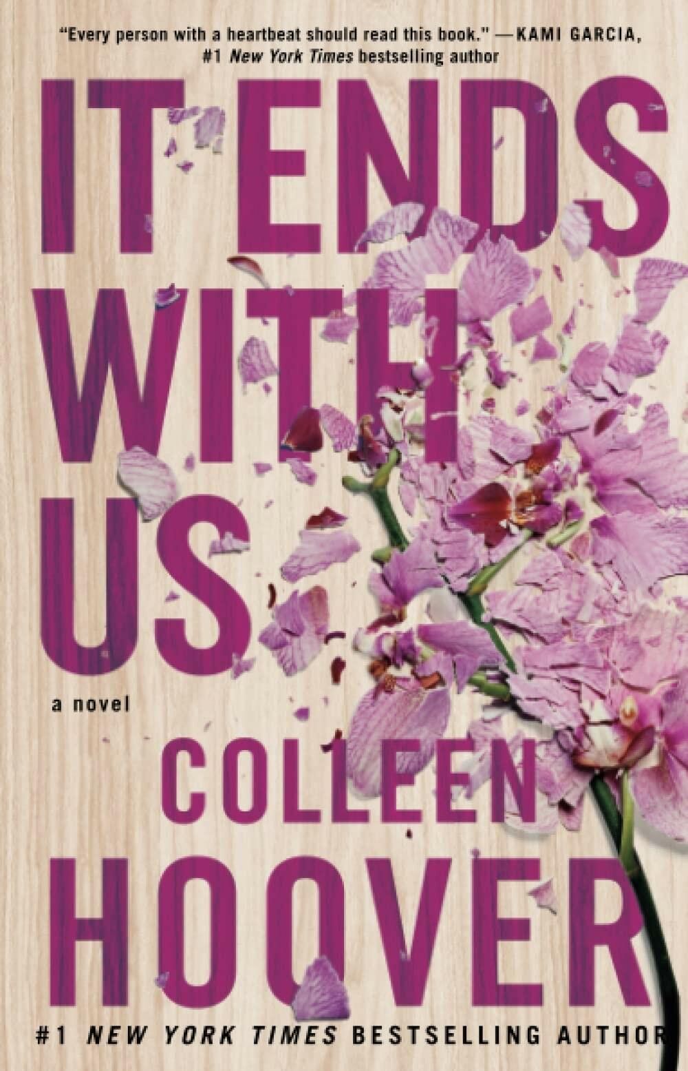 It Ends with Us: A Novel (1) [Paperback] Hoover, Colleen