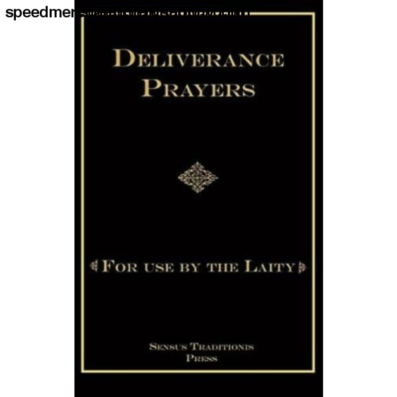 Deliverance Prayers: For Use by the Laity - Paperback > Book