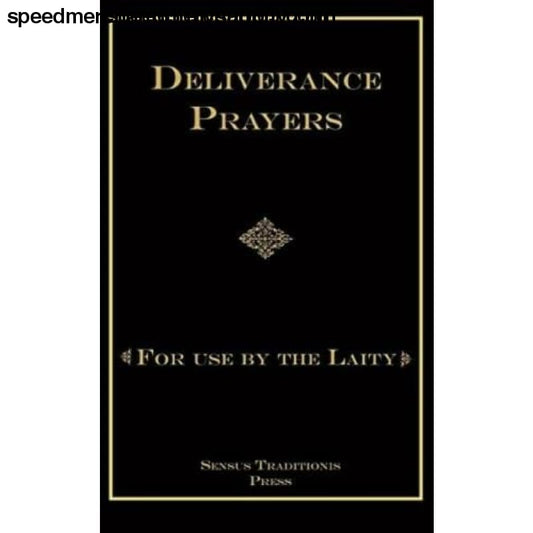 Deliverance Prayers: For Use by the Laity - Paperback > Book