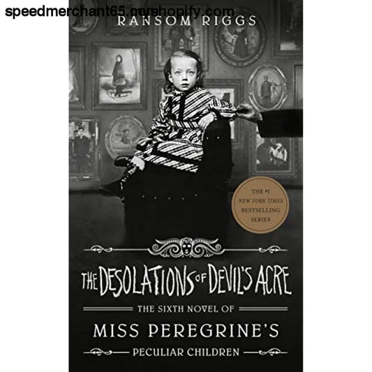 The Desolations of Devil’s Acre (Miss Peregrine’s Peculiar