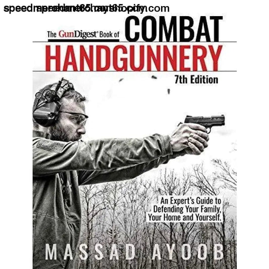 Gun Digest Book of Combat Handgunnery 7th Edition