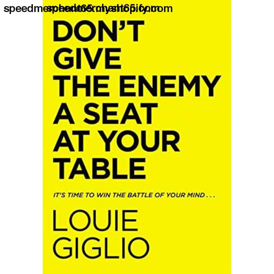 Don’t Give the Enemy a Seat at Your Table: It’s Time to Win