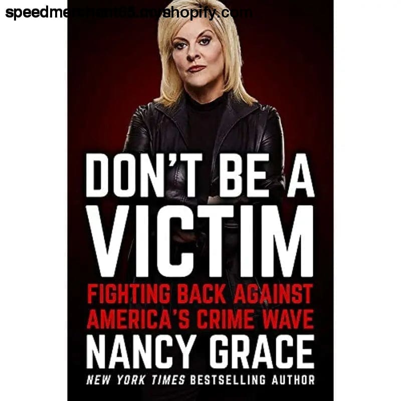 Don’t Be a Victim: Fighting Back Against America’s Crime