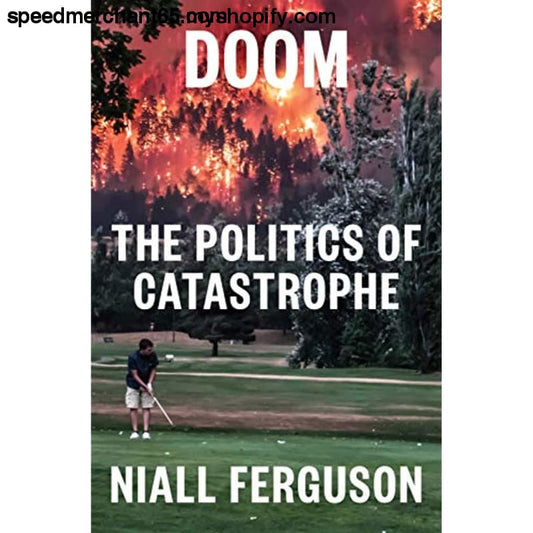 Doom: The Politics of Catastrophe - Hardcover > Books
