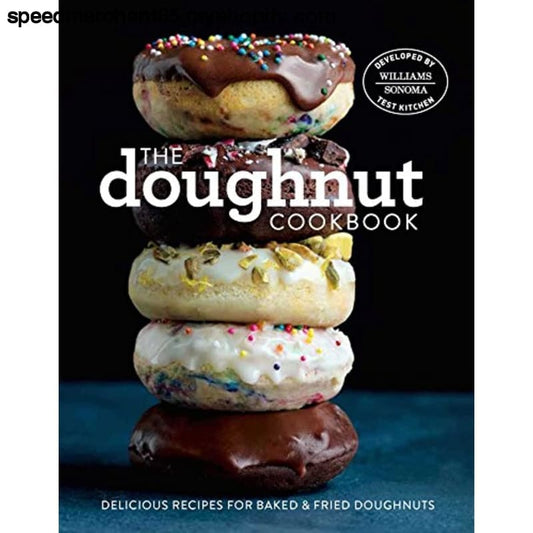 The Doughnut Cookbook: Easy Recipes for Baked and Fried