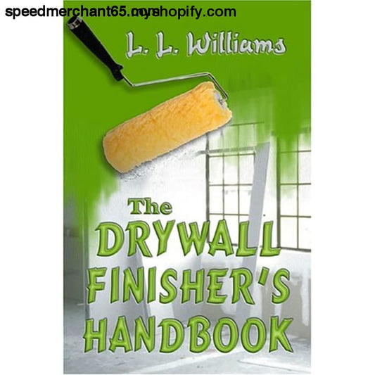 The Drywall Finisher’s Handbook - DIY