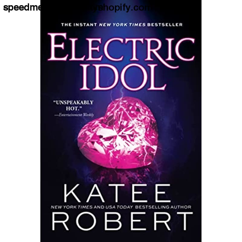 Electric Idol: A Deliciously Forbidden Modern Retelling