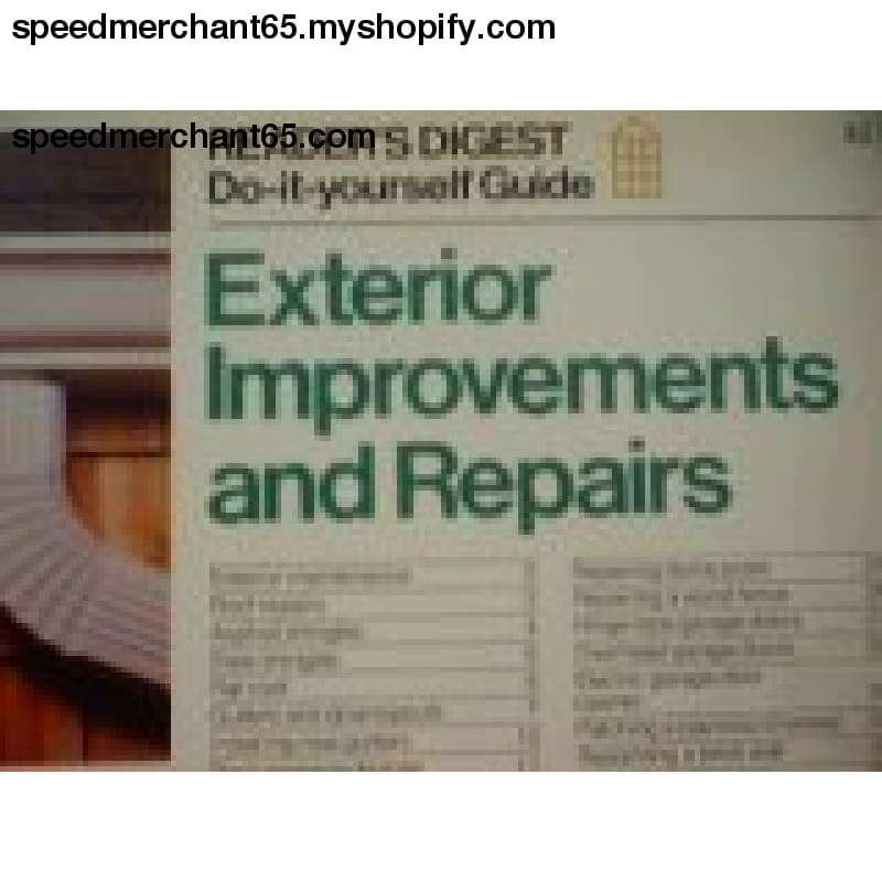 Exterior Improvements and Repairs: Reader’s Digest
