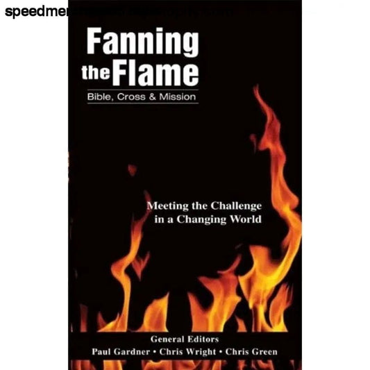 Fanning the Flame: Bible Cross and Mission Gardner Paul D.