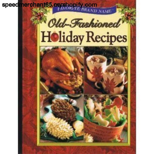 Favorite Brand Name Old-Fashioned Holiday Recipes