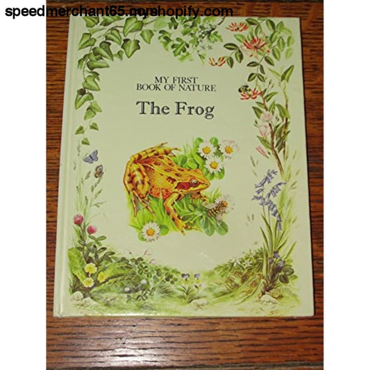 The frog (My first book of nature) - Hardcover > Book