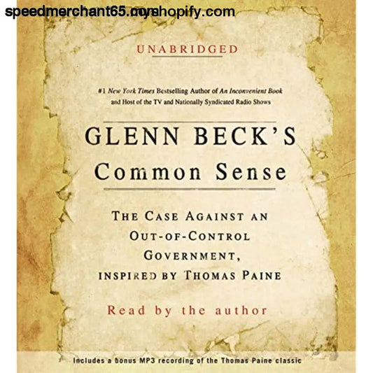 Glenn Beck’s Common Sense: The Case Against