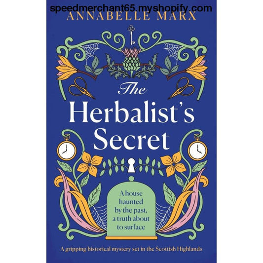 The Herbalist’s Secret: A gripping historical mystery set in