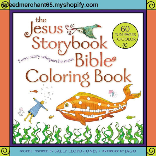 The Jesus Storybook Bible Coloring Book for Kids: Every