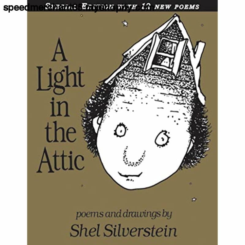 A Light in the Attic Special Edition with 12 Extra Poems -