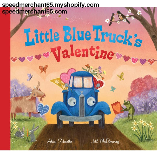 Little Blue Truck’s Valentine: A Valentine’s Day Book For