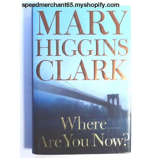 Where Are You Now?: A Novel - Like New - Collectibles >