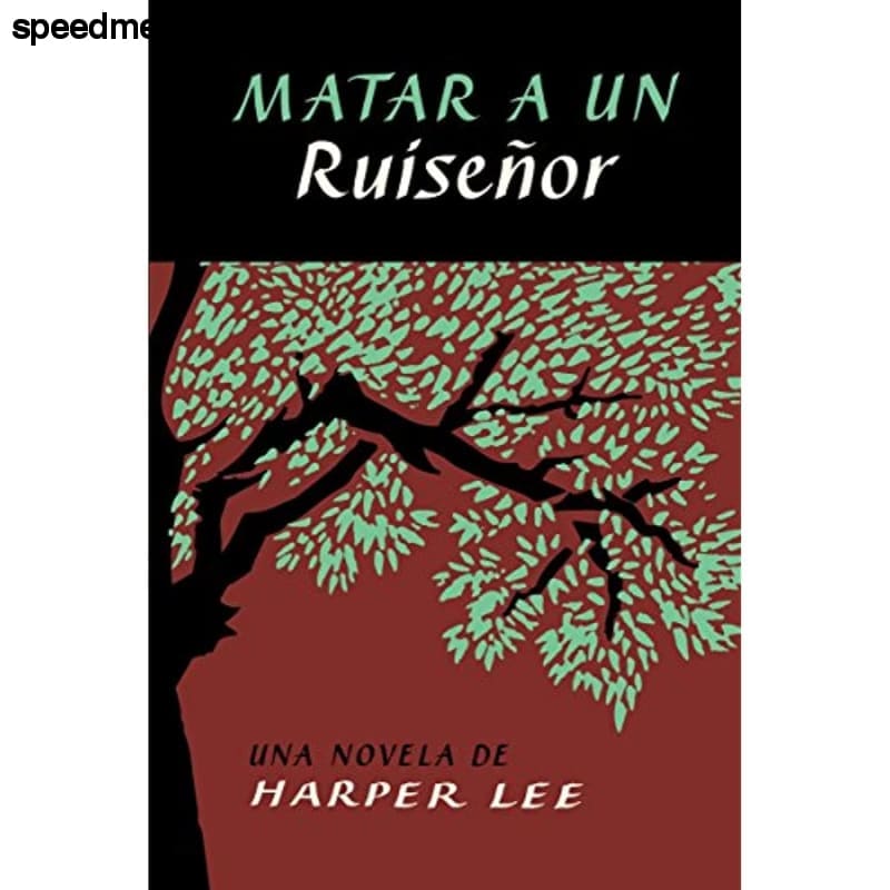 Matar a un ruiseñor (To Kill Mockingbird - Spanish Edition)