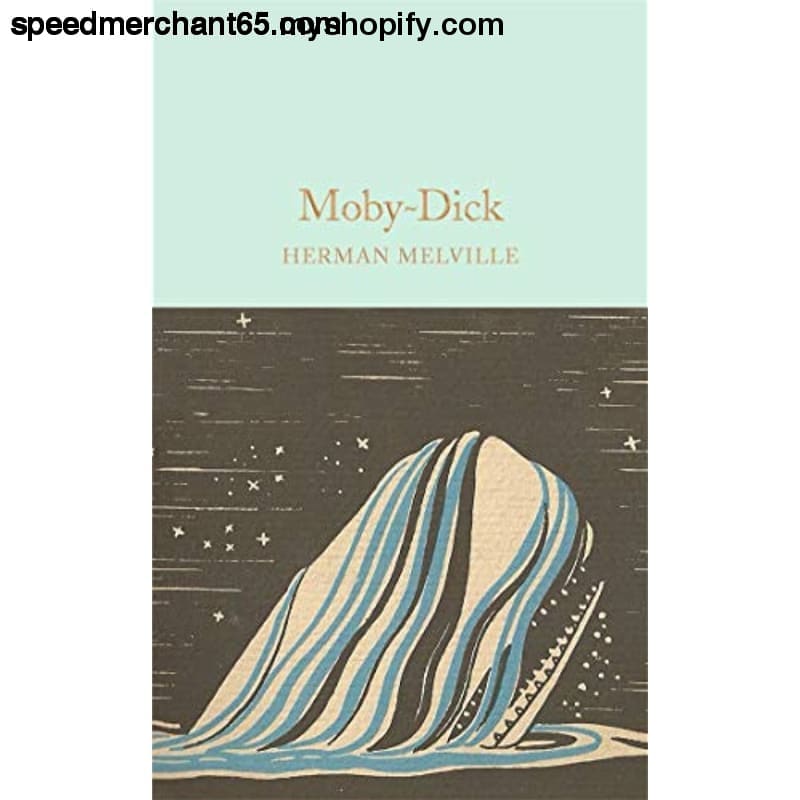 Moby-Dick (Macmillan Collector’s Library) [Hardcover]