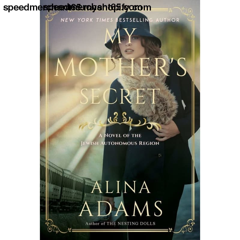 My Mother’s Secret: A Novel of the Jewish Autonomous Region
