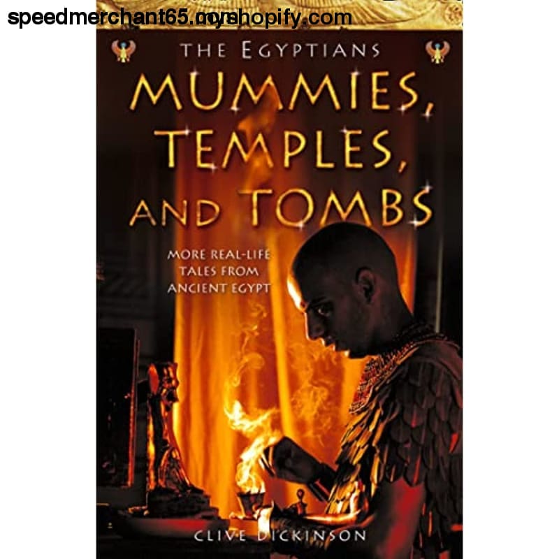 Mummies Temples and Tombs (Ancient Egyptians) (Book 4) -