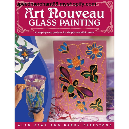 Art Nouveau Glass Painting Made Easy: 20 Step by Projects