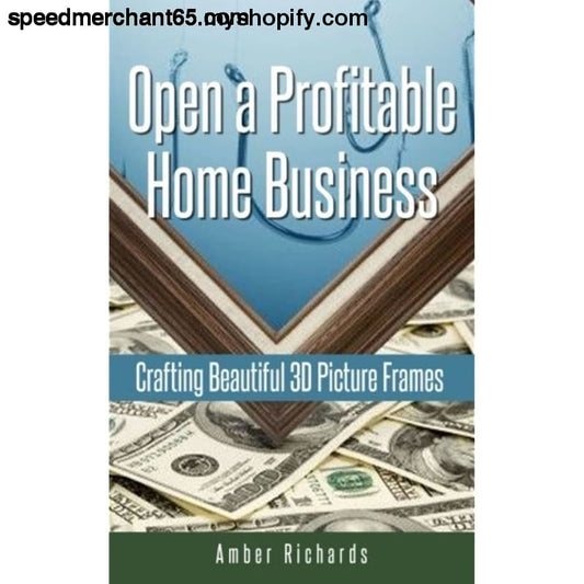 Open a Profitable Home Business Crafting Beautiful 3D