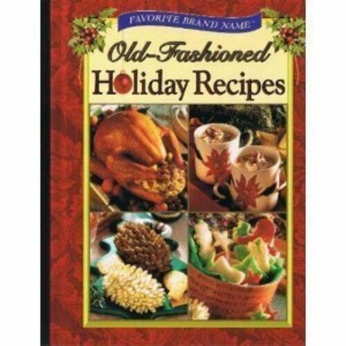 Favorite Brand Name Old-Fashioned Holiday Recipes [Hardcover] Publications - The Hungry Bookworm & Speedmerchant65