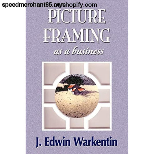 PICTURE FRAMING as a Business - Media > Books