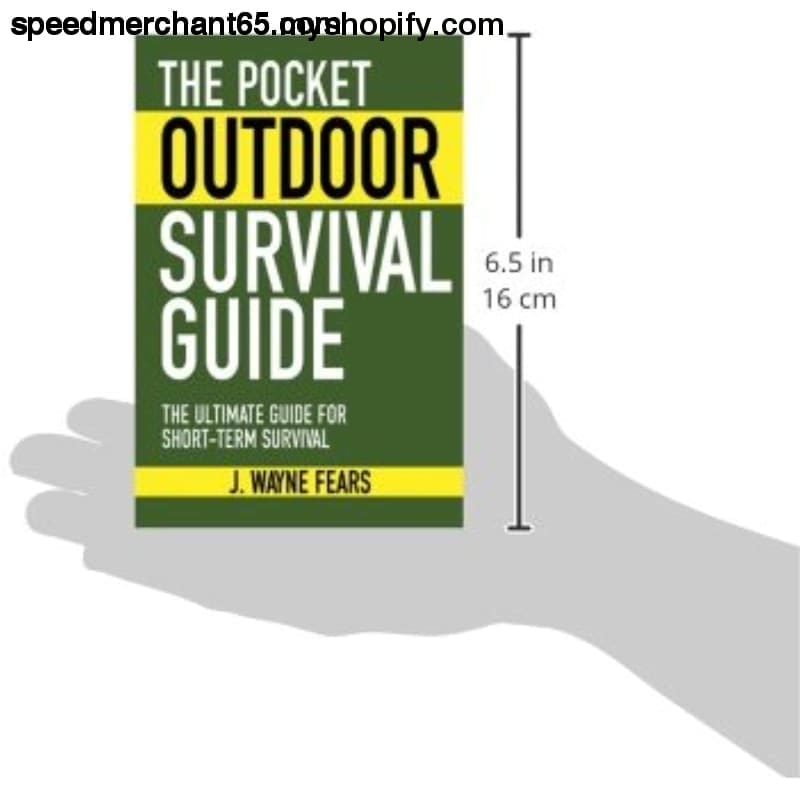 The Pocket Outdoor Survival Guide: Ultimate Guide for