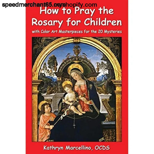 How to Pray the Rosary for Children: with Color Art 20
