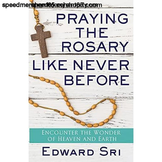 Praying the Rosary Like Never Before: Encounter Wonder